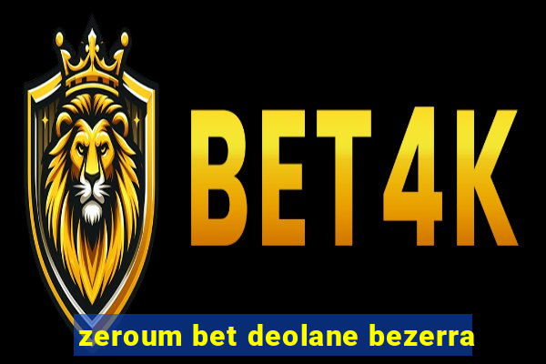 zeroum bet deolane bezerra